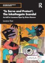 'To Serve and Protect': The Inkathagate Scandal