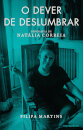 O Dever de Deslumbrar