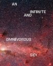 An Infinite and Omnivorous Sky