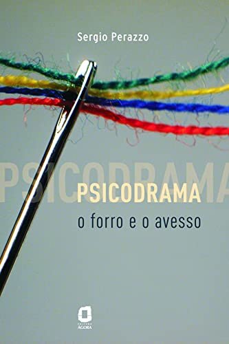 Psicodrama: O Forro E O Avesso
