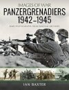 Panzergrenadiers 1942-1945