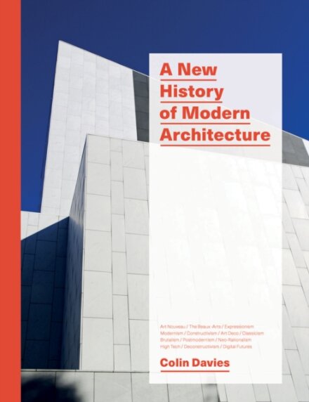 A New History Of Modern Architecture