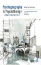 Psychogeography and Psychotherapy