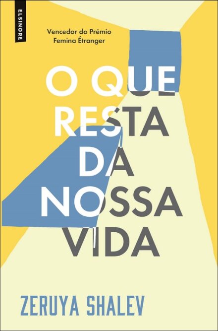 O Que Resta da Nossa Vida
