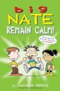 Big Nate: Remain Calm!