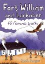 Fort William and Lochaber: 40 Favourite Walks