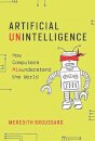 Artificial (un)intelligence: How computers misunderstand the world