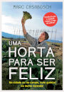 Uma Horta para Ser Feliz