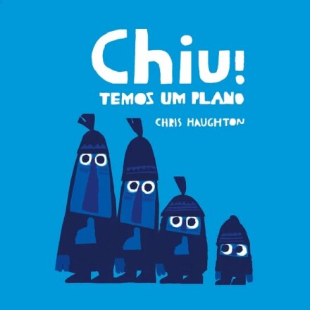 Chiu! Temos Um Plano
