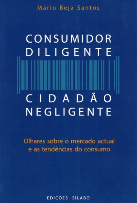 Consumidor Diligente, Cidadão Negligente