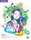 Own it! Level 3 Combo B Student's Book and Workbook with Practice Extra