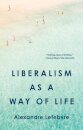 Liberalism as a Way of Life