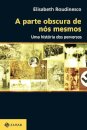 A Parte obscura de nós mesmos