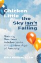 Chicken Little the Sky Isn't Falling