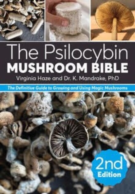 The Psilocybin Mushroom Bible