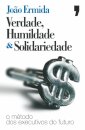 Verdade, Humildade E Solidariedade