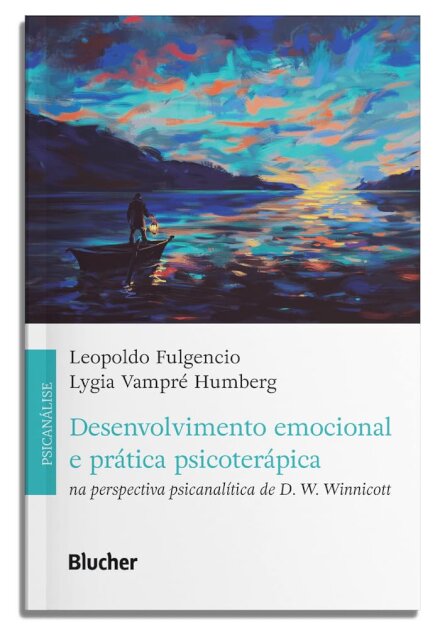Desenvolvimento Emocional E Prática Psicoterápica: Winnicott