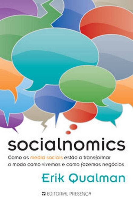 Socialnomics - Como os media sociais estão a transformar o modo como vivemos e como fazemos negócios