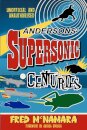 Andersons' Supersonic Centuries