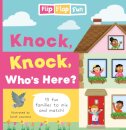 Flip Flap Fun: Knock, Knock, Who'S Here?