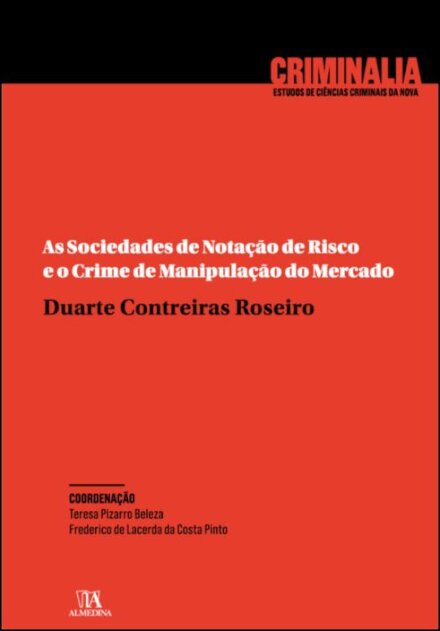 As Sociedades de Notação de Risco e o Crime de Manipulação do Mercado