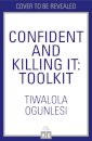 Confident and Killing It