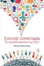 Escola Conectada: Os Lultiletramentos E As Tics