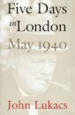 Five Days in London, May 1940