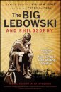 The Big Lebowski and Philosophy