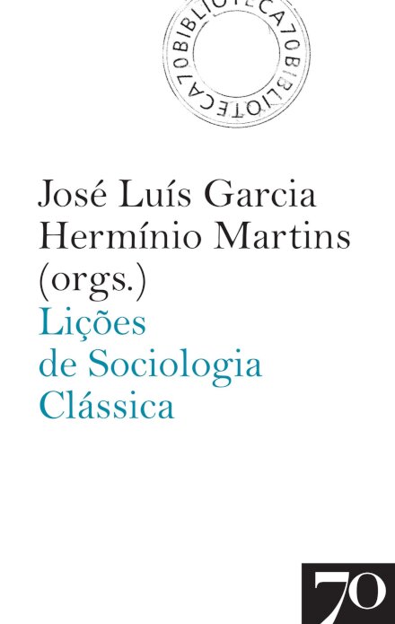 Lições de Sociologia Clássica