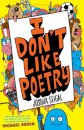 I Don't Like Poetry