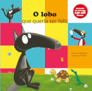 O Lobo Que Queria Ser Feliz
