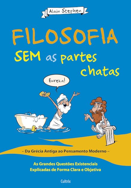 Filosofia Sem As Partes Chatas