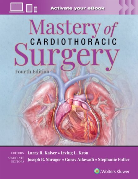 Mastery of Cardiothoracic Surgery: Print + eBook with Multimedia