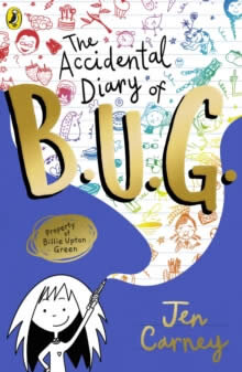 The Accidental Diary Of B.U.G.