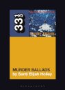 Nick Cave and the Bad Seeds' Murder Ballads