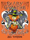 Scary Godmother Compendium : This Was Your Childhood