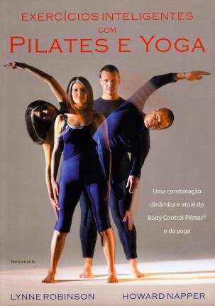 Exercicios Inteligentes Com Pilates E Yoga