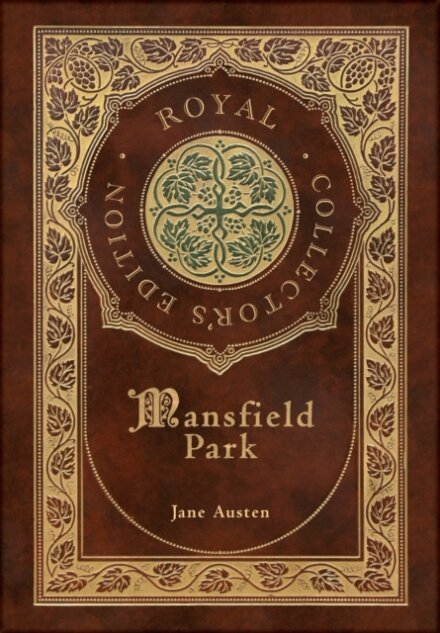 Mansfield Park (Royal Collector's Edition) (Case Laminate Hardcover with Jacket)