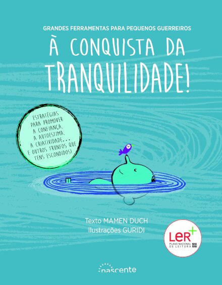 Grandes Ferramentas para Pequenos Guerreiros: À Conquista da Tranquilidade!
