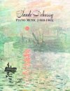 Claude Debussy Piano Music 1888 - 1905