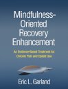 Mindfulness-Oriented Recovery Enhancement