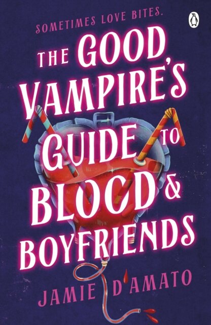 The Good Vampire's Guide To Blood And Boyfriends