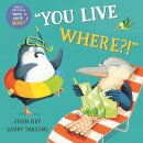 You Live Where?!