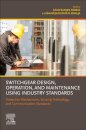Switchgear Design, Operation, and Maintenance Using Industry Standards