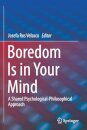 Boredom Is in Your Mind