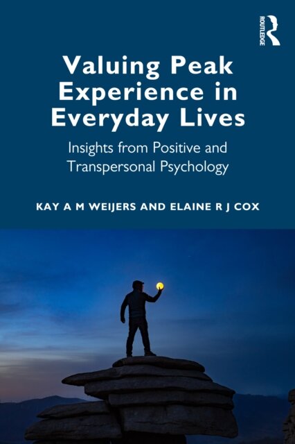 Valuing Peak Experience in Everyday Lives