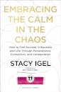 Embracing the Calm in the Chaos