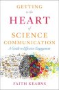 Getting to the Heart of Science Communication