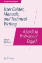 User Guides, Manuals, and Technical Writing